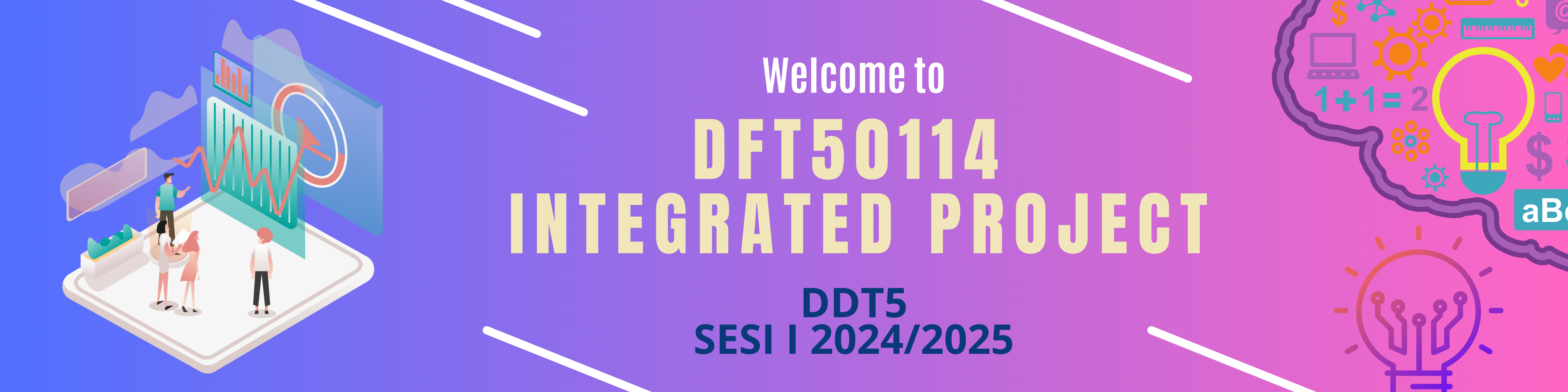 DFT50114 INTEGRATED PROJECT